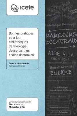 Katharina Penner - Bonnes pratiques pour les bibliothèques de théologie desservant les écoles doctorales, Häftad