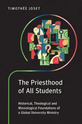 Timothée Joset - Priesthood of All Students, Häftad. Tillgänglighet: Lägg i varukorg