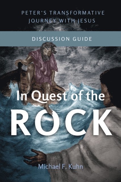 Michael F. Kuhn - In Quest of the Rock - Discussion Guide, E-bok