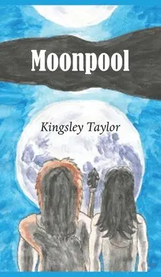 Kingsley Taylor - Moonpool, Inbunden. Tillgänglighet: Lägg i varukorg