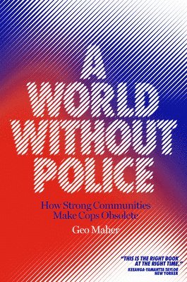 Geo Maher - World Without Police, Inbunden