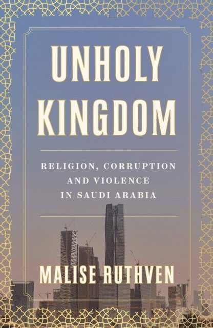 Malise Ruthven - Unholy Kingdom, E-bok