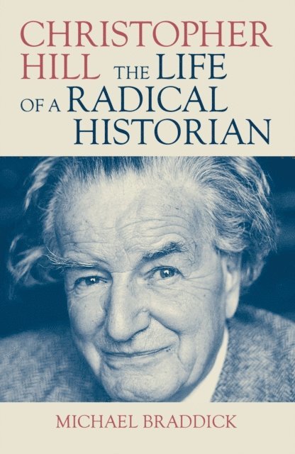 Michael Braddick - Christopher Hill, E-bok