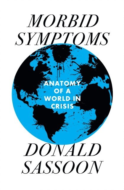 Donald Sassoon - Morbid Symptoms, E-bok