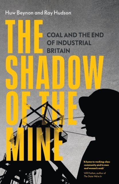 Ray Hudson, Huw Beynon - Shadow of the Mine, E-bok
