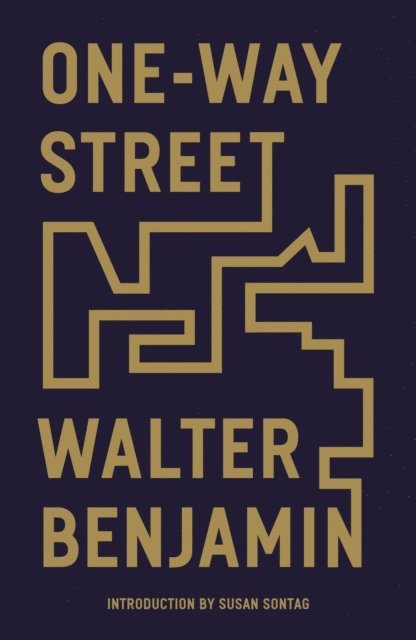 Walter Benjamin - One-Way Street, E-bok