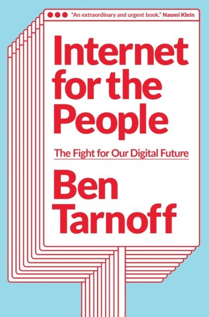 Ben Tarnoff - Internet for the People, E-bok