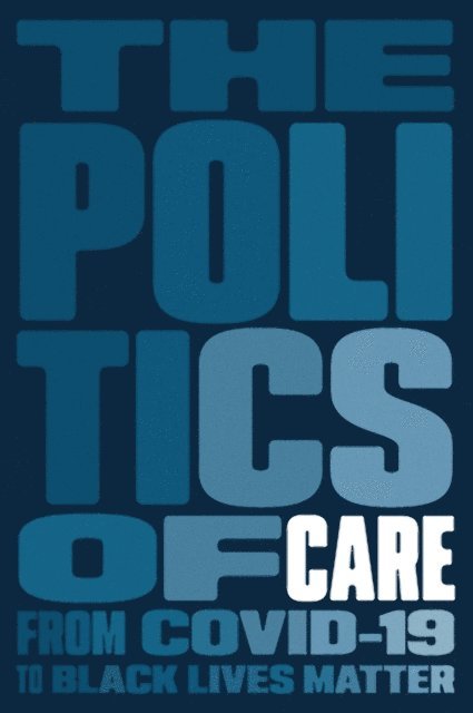 Boston Review - Politics of Care, E-bok