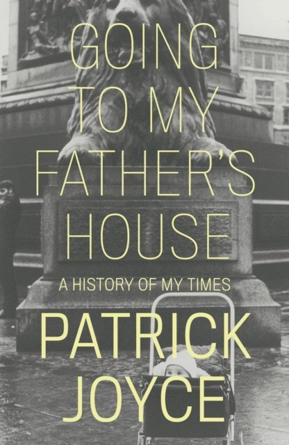 Patrick Joyce - Going to My Father's House, E-bok
