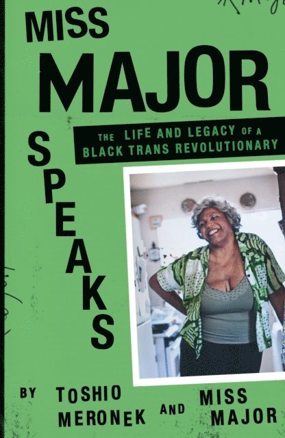 Miss Major Griffin-Gracy, Toshio Meronek - Miss Major Speaks, E-bok