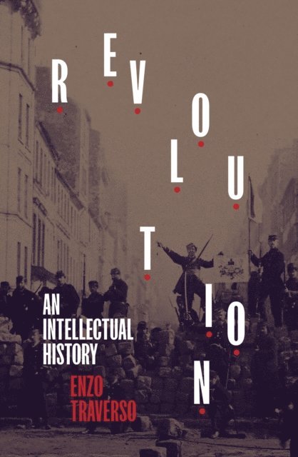 Enzo Traverso - Revolution, E-bok