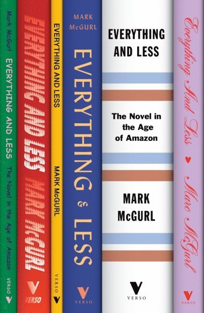 Mark McGurl - Everything and Less, E-bok