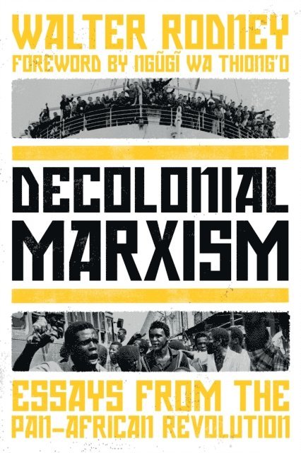 Walter Rodney - Decolonial Marxism, E-bok