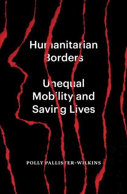 Polly Pallister-Wilkins - Humanitarian Borders, E-bok