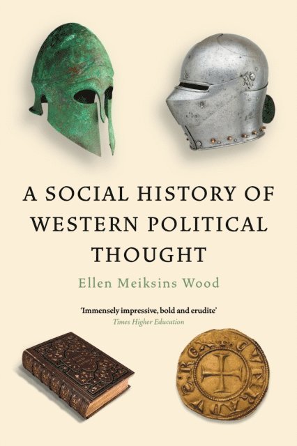 Ellen Meiksins Wood - Social History of Western Political Thought, E-bok