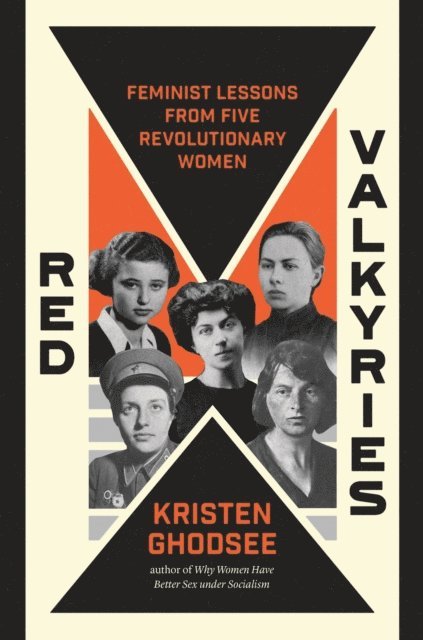 Kristen Ghodsee - Red Valkyries, E-bok