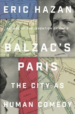 Eric Hazan - Balzac's Paris, Inbunden. Tillgänglighet: Lägg i varukorg