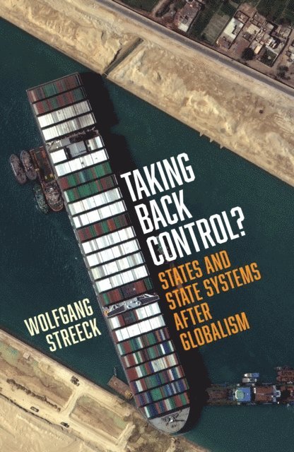 Wolfgang Streeck - Taking Back Control?, E-bok