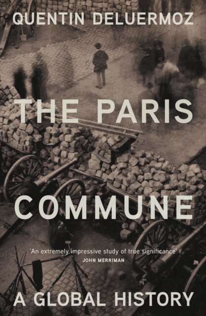 Quentin Deluermoz - Paris Commune, E-bok. Tillgänglighet: Lägg i varukorg