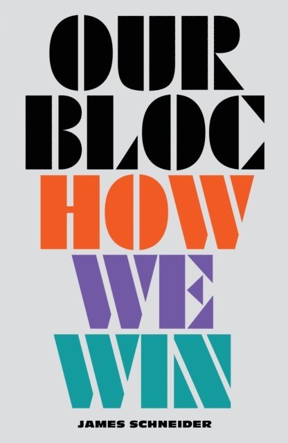 James Schneider - Our Bloc, E-bok