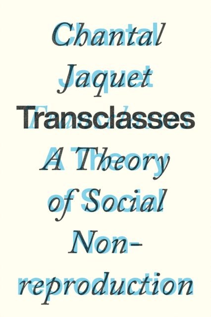 Chantal Jaquet - Transclasses, E-bok