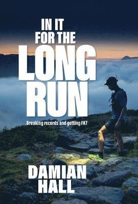 In It for the Long Run av Damian Hall