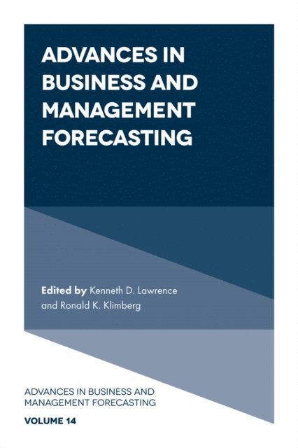 Ronald K. Klimberg, Kenneth D. Lawrence - Advances in Business and Management Forecasting, E-bok