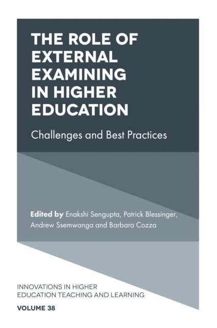 Barbara Cozza, Andrew Ssemwanga, Patrick Blessinger, Enakshi Sengupta - Role of External Examining in Higher Education, E-bok