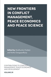New Frontiers in Conflict Management, Peace Economics and Peace Science