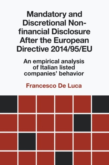 Francesco De Luca - Mandatory and Discretional Non-financial Disclosure After the European Directive 2014/95/EU, E-bok