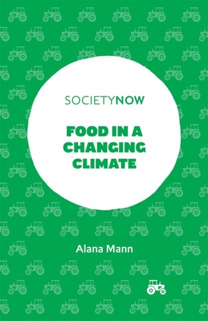 Alana Mann - Food in a Changing Climate, E-bok