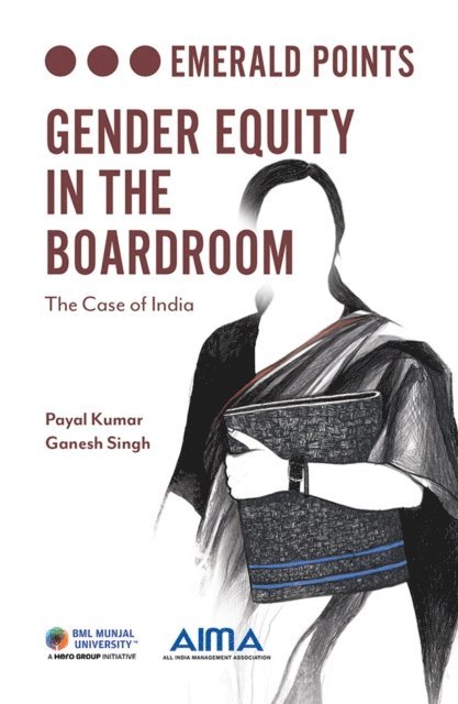 Ganesh Singh, Payal Kumar - Gender Equity in the Boardroom, E-bok