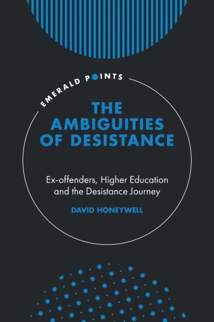 David Honeywell - Ambiguities of Desistance, E-bok