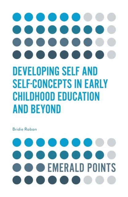 Bridie Raban - Developing Self and Self-Concepts in Early Childhood Education and Beyond, E-bok. Tillgänglighet: Lägg i varukorg