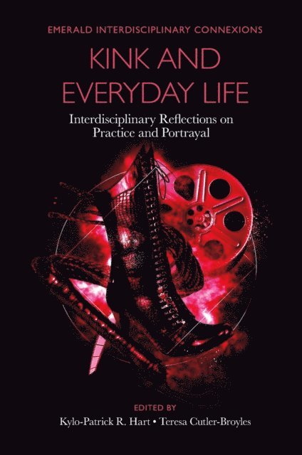 Teresa Cutler-Broyles, Kylo-Patrick R. Hart - Kink and Everyday Life, E-bok
