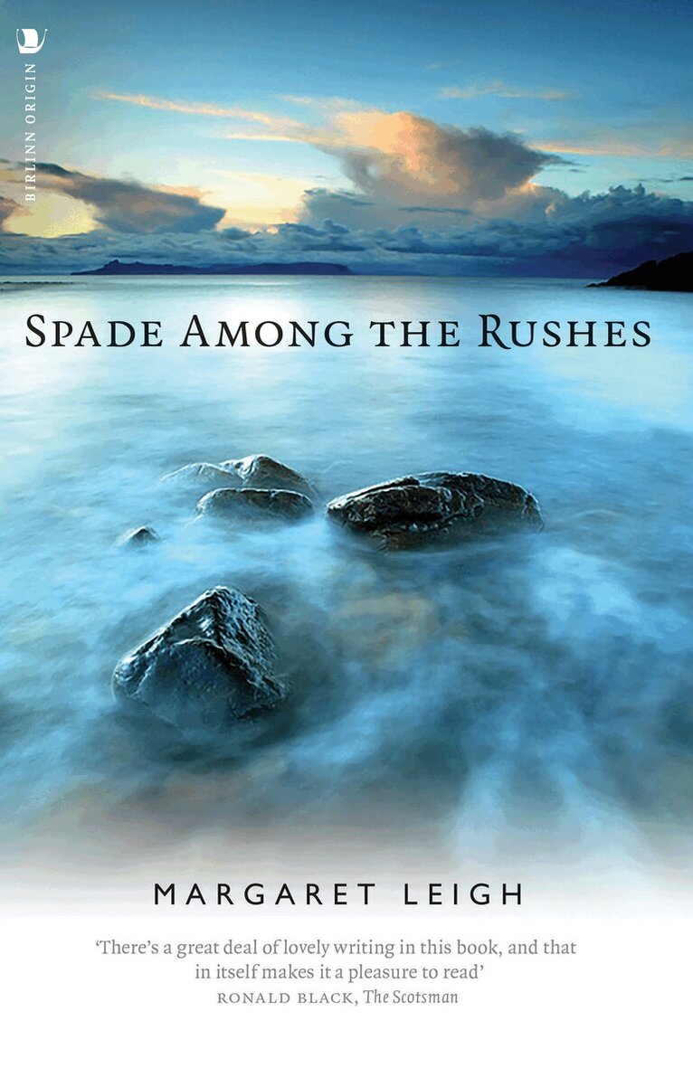 Margaret Leigh - Spade Among the Rushes, Häftad