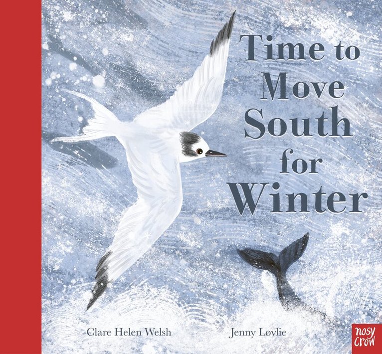 Clare Helen Welsh - Time to Move South for Winter, Häftad