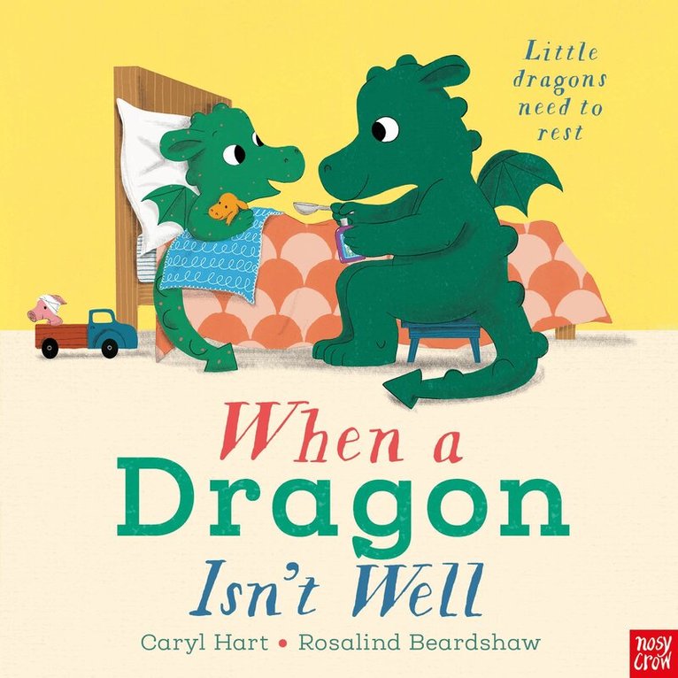 Caryl Hart - When a Dragon Isn't Well, Inbunden