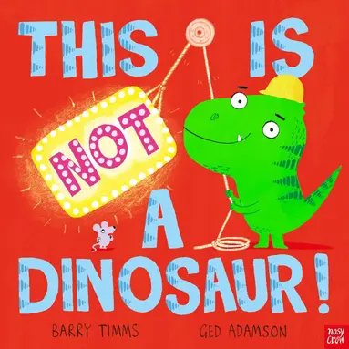 Barry Timms - This Is NOT a Dinosaur!, Häftad