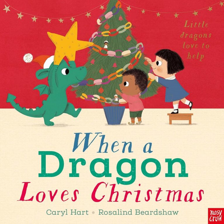 Caryl Hart - When a Dragon Loves Christmas, Inbunden