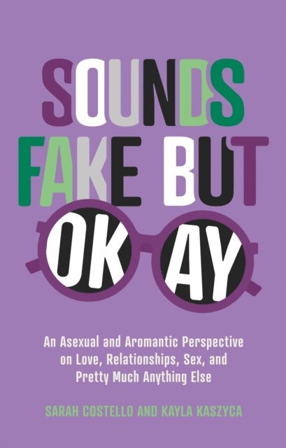 Sarah Costello, Kayla Kaszyca - Sounds Fake But Okay, E-bok. Tillgänglighet: Lägg i varukorg