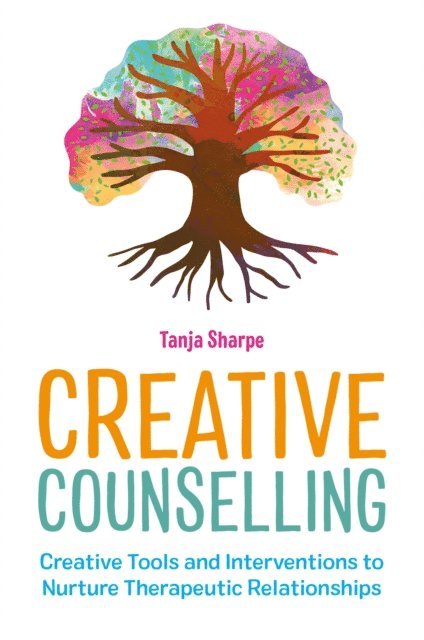 Tanja Sharpe - Creative Counselling, E-bok