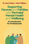 Supporting Parents and Families with Perinatal Mental Health and Wellbeing