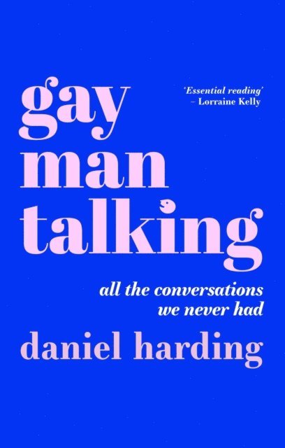 Daniel Harding - Gay Man Talking, E-bok
