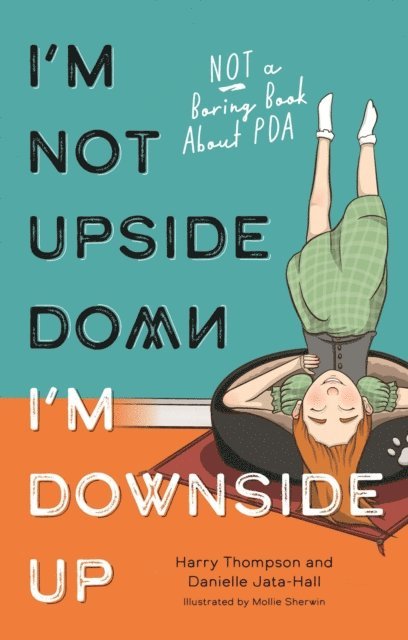 Danielle Jata-Hall, Harry Thompson - I'm Not Upside Down, I'm Downside Up, E-bok