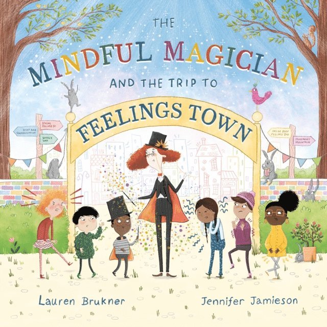 Lauren Brukner - Mindful Magician and the Trip to Feelings Town, E-bok