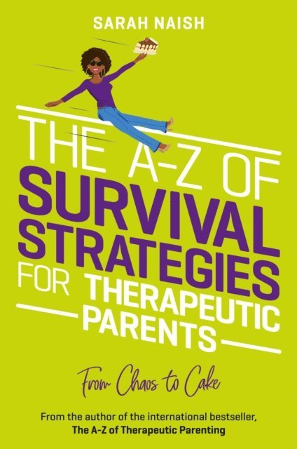 Sarah Naish - A-Z of Survival Strategies for Therapeutic Parents, E-bok