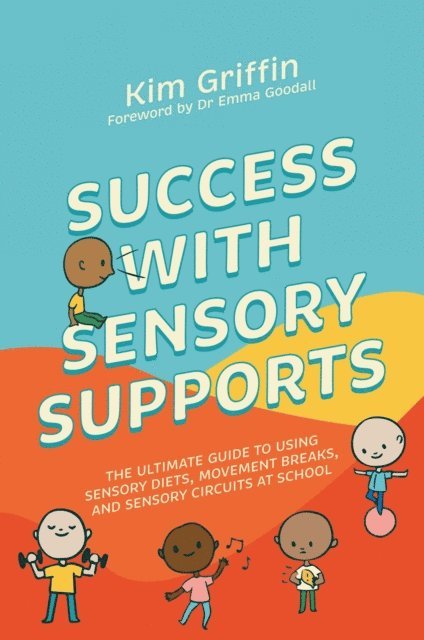 Kim Griffin - Success with Sensory Supports, E-bok