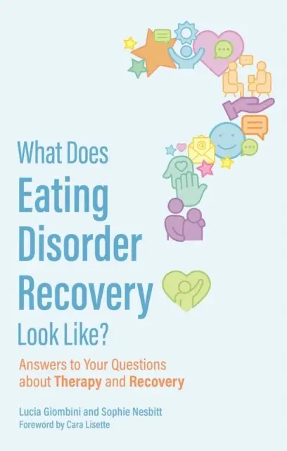 Lucia Giombini, Sophie Nesbitt - What Does Eating Disorder Recovery Look Like?, E-bok. Tillgänglighet: Lägg i varukorg