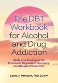 DBT Workbook for Alcohol and Drug Addiction